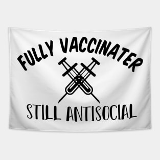 Fully Vaccinated Still Antisocial Tapestry