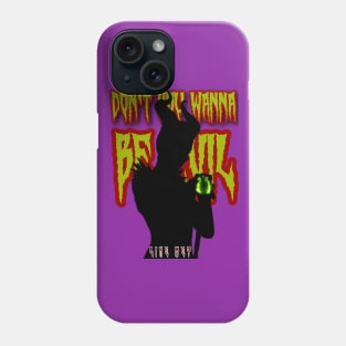 Don't you wanna be evil, like me?- Maleficent Phone Case