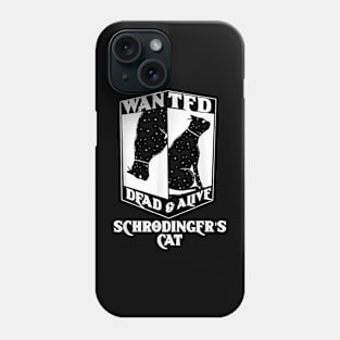 Funny Quantum Mechanics Physicist Gift Idea Schrodingers Cat Phone Case