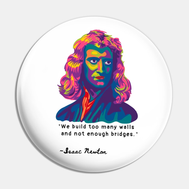 Isaac Newton Portrait Pin by Slightly Unhinged