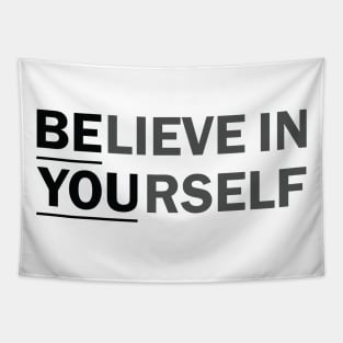 BElieve in YOUrself Tapestry