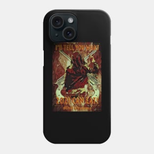 I'll Tell You What 2021 can Eat! - Wynonna Earp #FiveForWynonna Phone Case