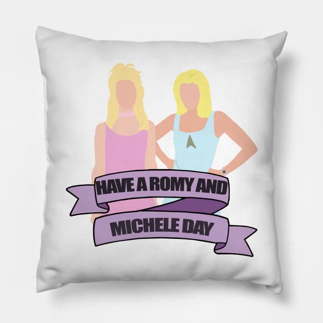 have a romy and michele day Pillow by aluap1006