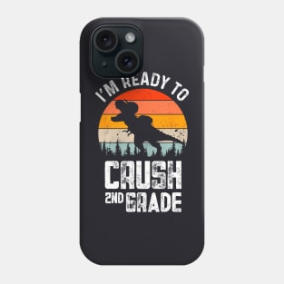 Im Ready To Crush Second Grade 1St Day Back To School Kids Phone Case