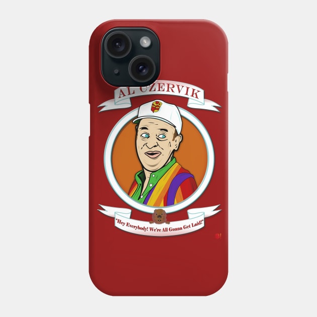 Caddyshack - Al Czervik Phone Case by MonkeyBubble