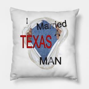 I married a Texas man Pillow