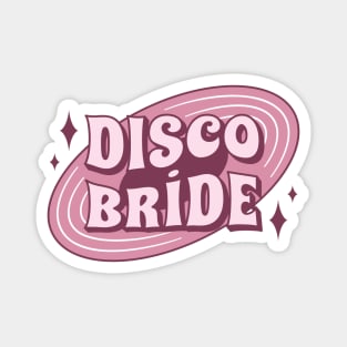 Bachelorette gift bride disco Magnet