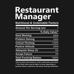 Restaurant Manager - Nutritional Factors T-Shirt