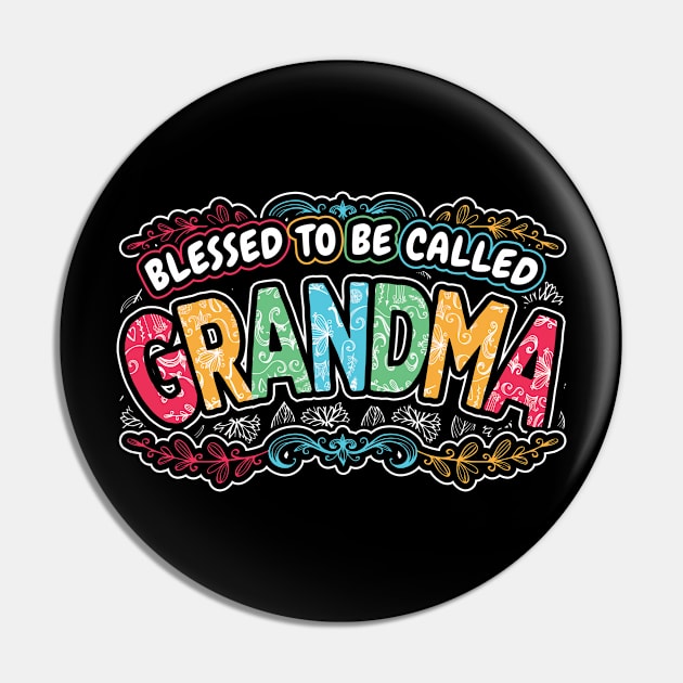 Blessed to be Called Grandma Mom Gifts Pin by aneisha