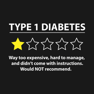 Type 1 Diabetes Funny One Star Rating Awareness T-Shirt