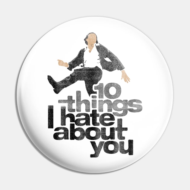 10 Things I Hate About You ∆∆ 80's Distress Vintage Design Pin by mech4zone