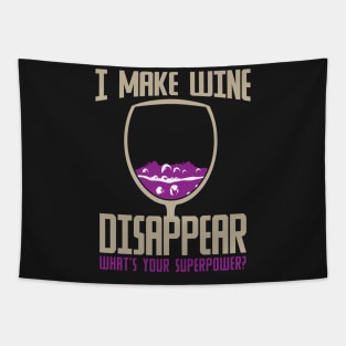 I Make Wine Disappear Superpower Tapestry