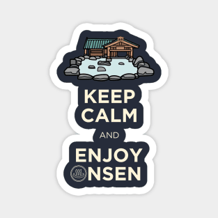 Keep Calm and Enjoy Onsen Magnet