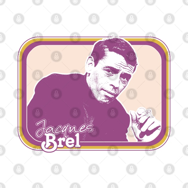 Jacques Brel // Original Retro Style Fan Design by DankFutura