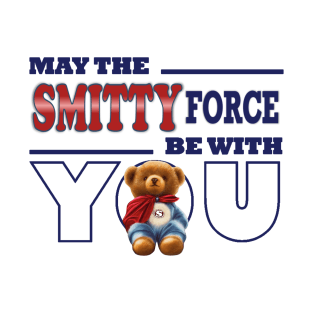 May the Smitty force be with you T-Shirt