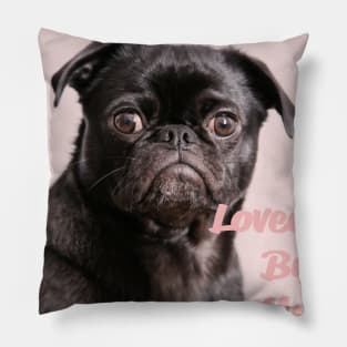 Loved by my pug Pillow