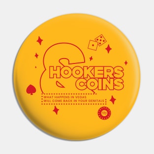 Hookers and Coins 2 - red Pin