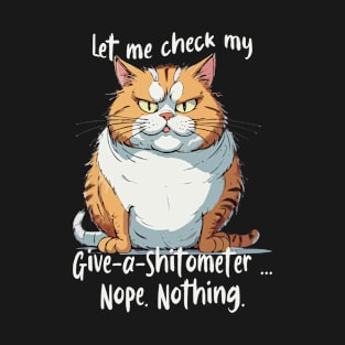 Cynical cat; cynical humor T-Shirt