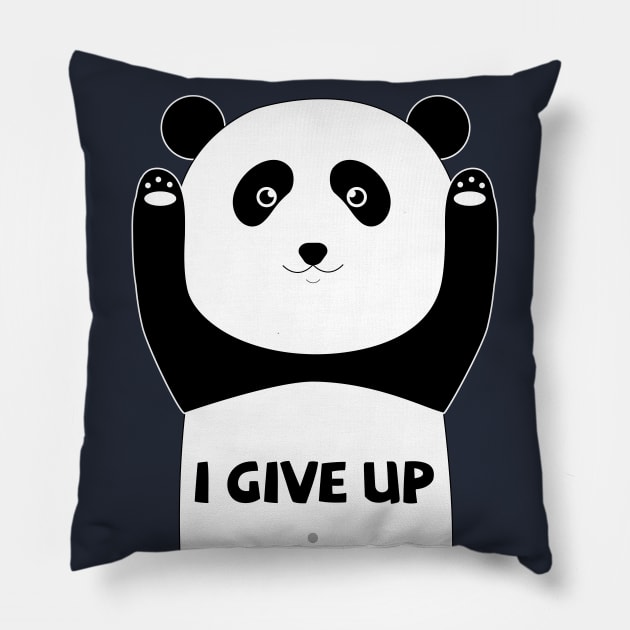 I give up funny panda Pillow by grafart