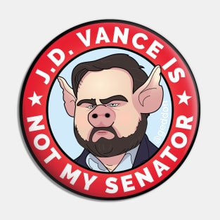 J.D. Vance is Not My Senator Pin