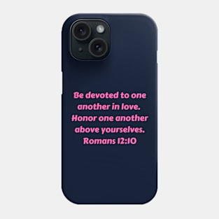 Bible Verse Romans 12:10 Phone Case