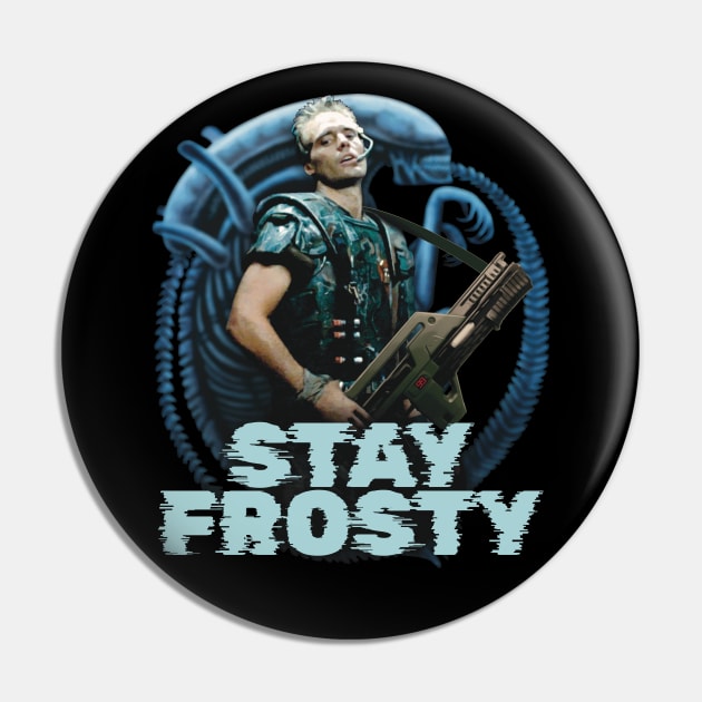 Corporal Hicks: STAY FROSTY!  Aliens (1986) Pin by SPACE ART & NATURE SHIRTS 