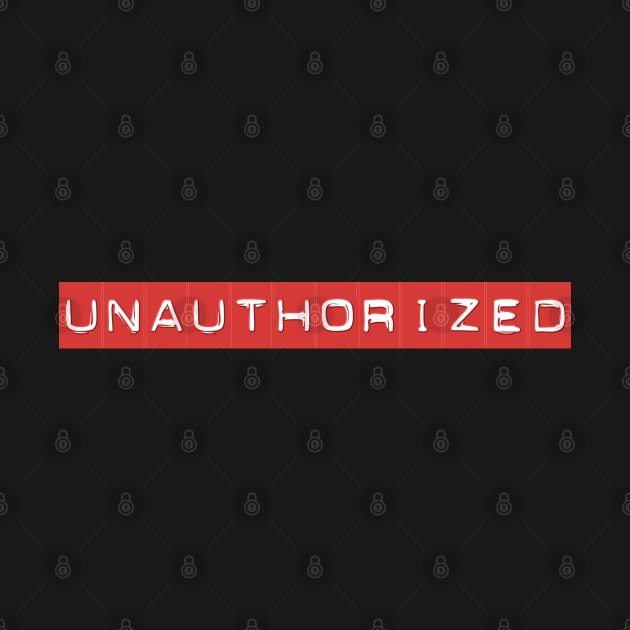 Unauthorized by FunkyStyles