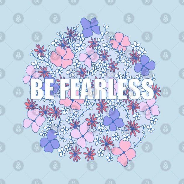 Be Fearless by GabbieRiscanevo