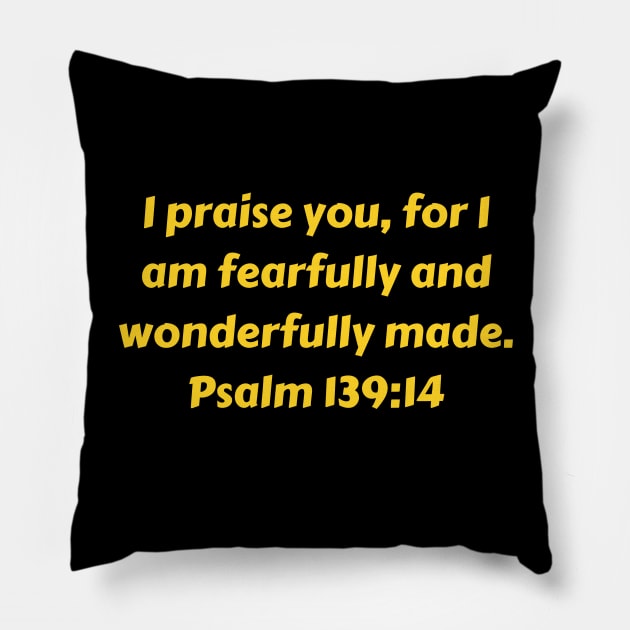 Bible Verse Psalm 139:14 Pillow by Prayingwarrior