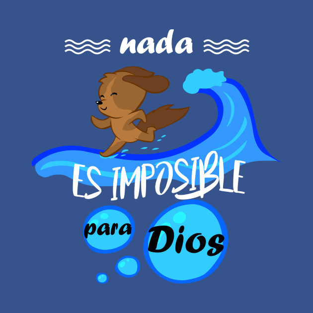 Nada es imposible para Dios (letras blancas) by La nubecita de Dios