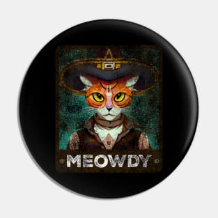 Meowdy Cowboy Meme Cat Pin