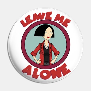 leave me .... Girl Pin