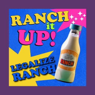 Ranch it Up! T-Shirt