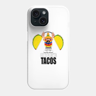 For The Tacos Phone Case