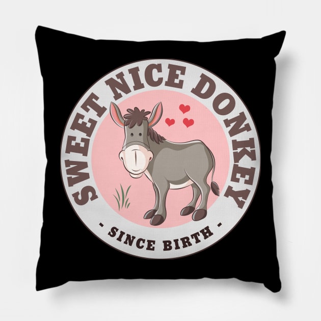 Sweet Nice Donkey, Since Birth - for Kids Pillow by tatzkirosales-shirt-store