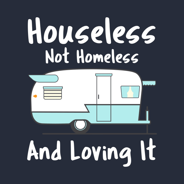 Houseless Not Homeless by CoastalDesignStudios