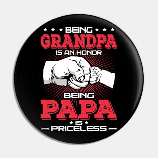 Being Grandpa is an Honor being Papa is Priceless Father Pin