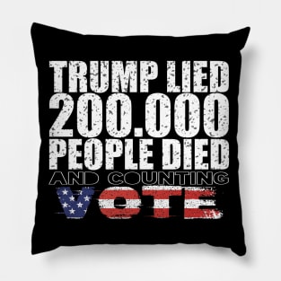 Trump Lied 200,000 People Died and Counting Vote Pillow