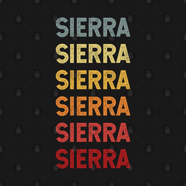 Sierra Name Vintage Retro Gift Called Sierra by CoolDesignsDz