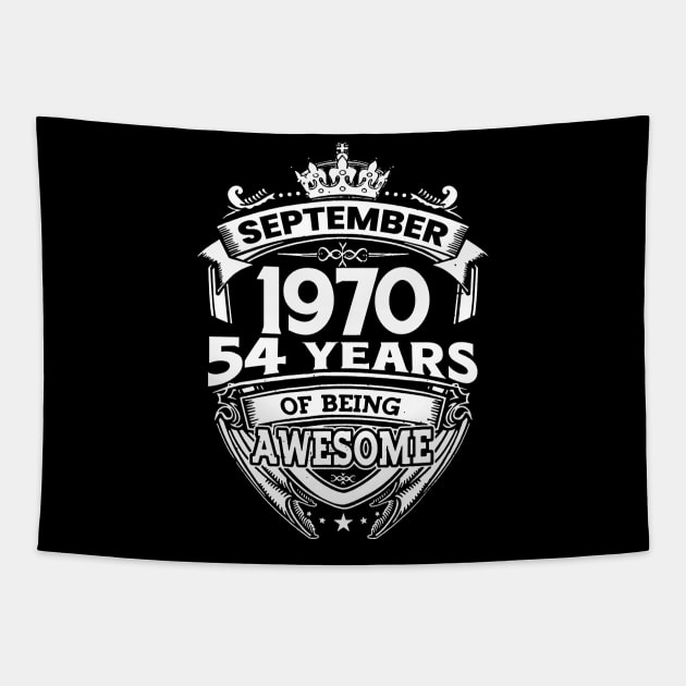 September 1970 54 Years Of Being Awesome 54th Birthday Tapestry by Gadsengarland.Art