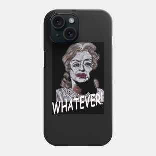 Whatever! (Bette Davis) Phone Case