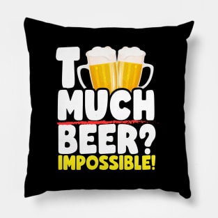 Too Much Beer? Pillow