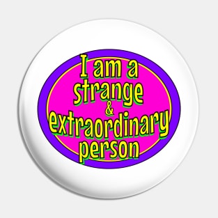 Strange & extraordinary Pin