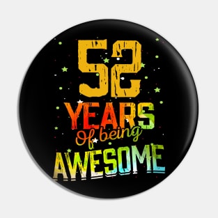 52 Years Of Being Awesome Gifts 52th Anniversary Gift Vintage Retro Funny 52 Years Birthday Men Women Pin