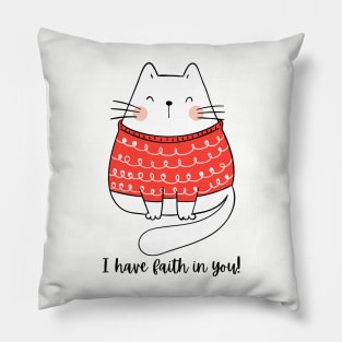 CUTE KITTY CAT/ Inspirational Quote Pillow