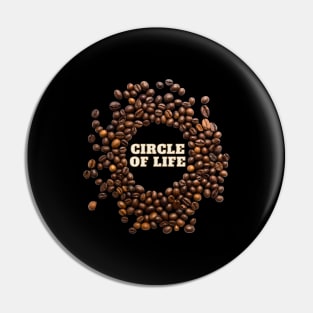 Circle of Life Kaffee Espresso Bohnen Pin