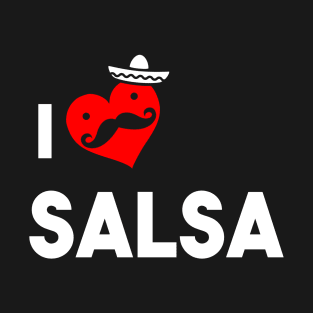 I love Salsa T-Shirt