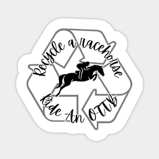 Ride An Ottb - Recycle Magnet