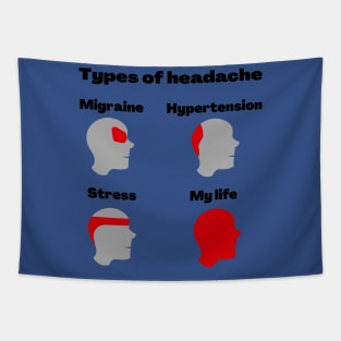 My life is a headache Tapestry