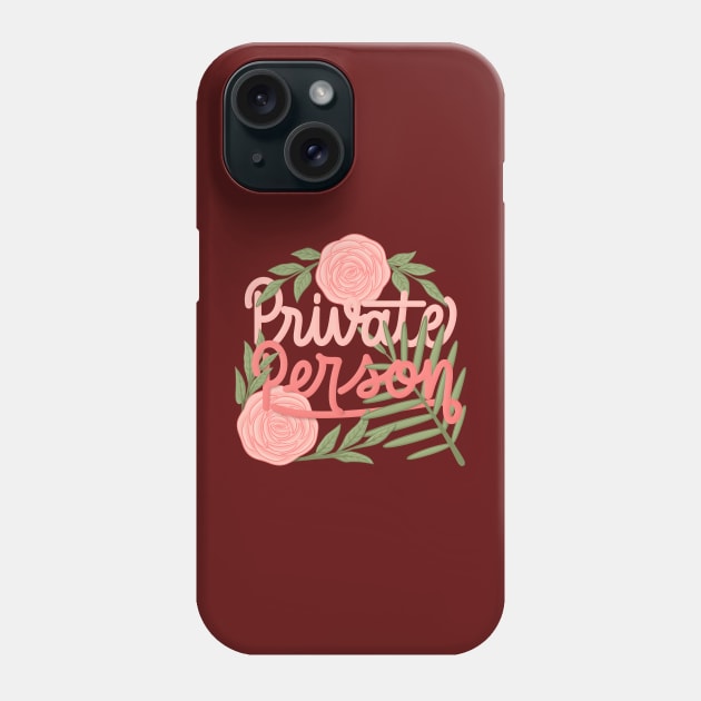 private person Phone Case by Karyavna